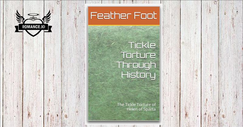 Tickle Torture Through History: The Tickle Torture of Helen of Sparta ...