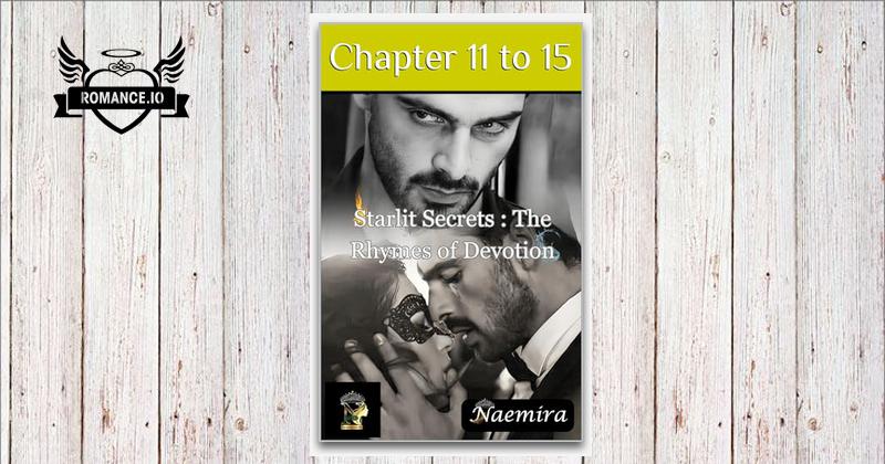 Starlit Secrets : The Rhymes of Devotion: Chapter 11 to 15 by Naemira ...
