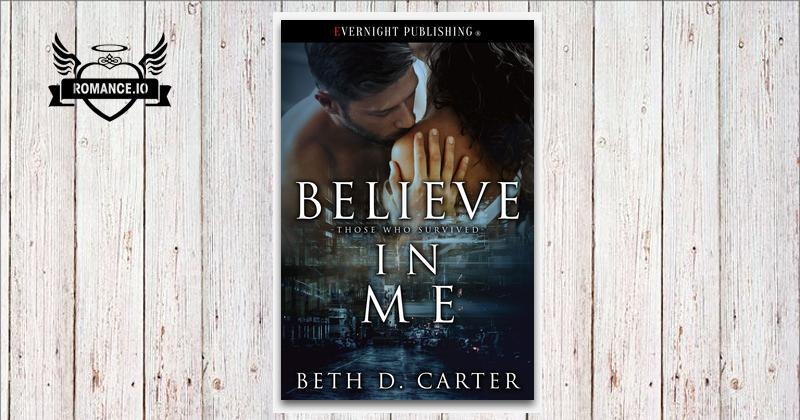Believe in Me by Beth D. Carter