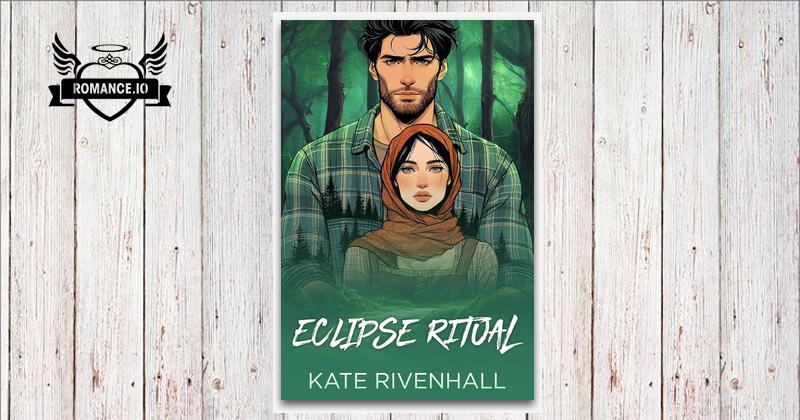 The Eclipse Ritual by Kate Rivenhall