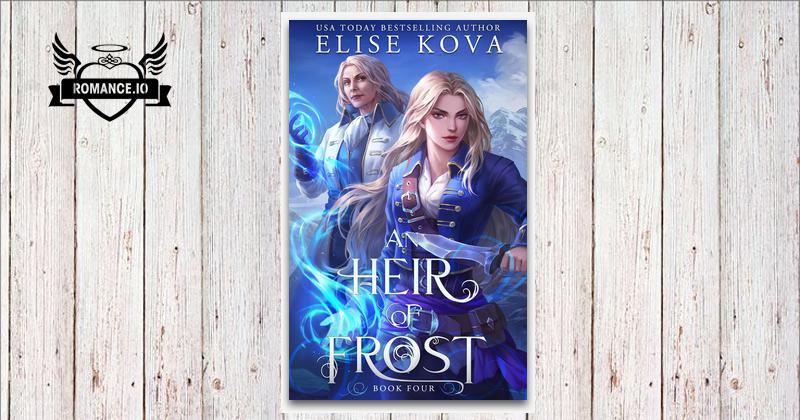 An Heir of Frost by Elise Kova