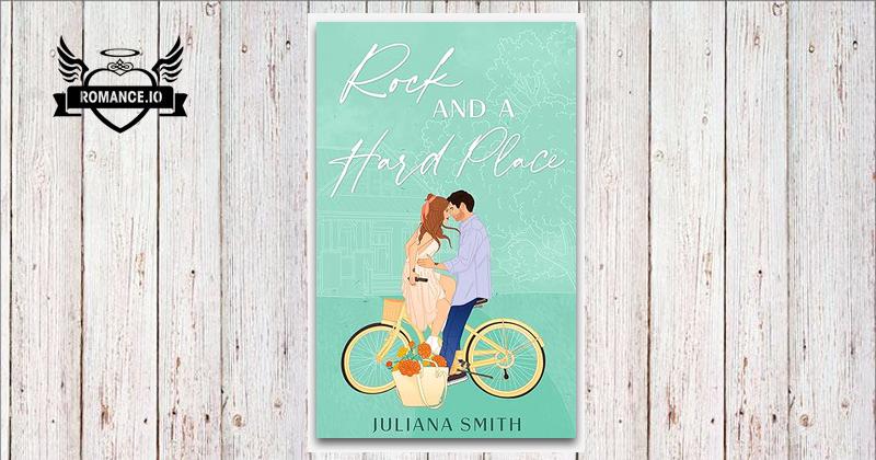 Rock And A Hard Place by Juliana Smith