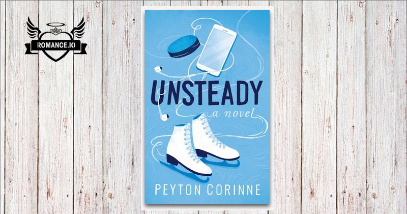 Unsteady By Peyton Corinne Unsteady By Peyton Corinne