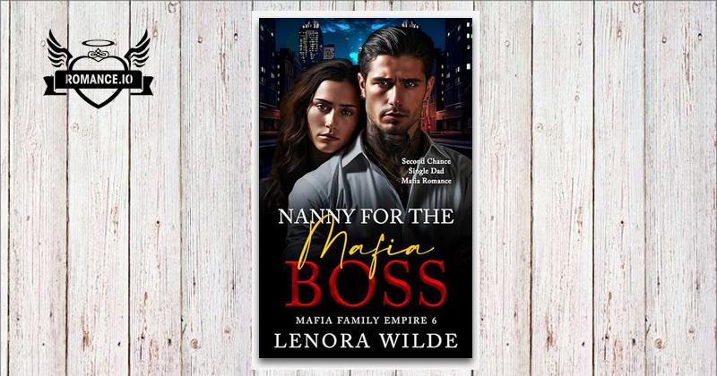 Nanny for the Mafia Boss: Second Chance Single Dad Mafia Romance by ...