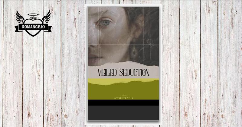 Veiled Seduction by Scarlett Noir