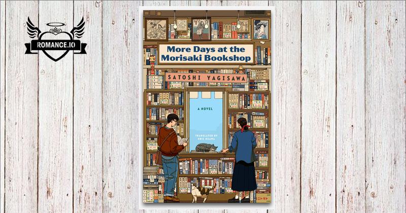 More Days at the Morisaki Bookshop by Satoshi Yagisawa