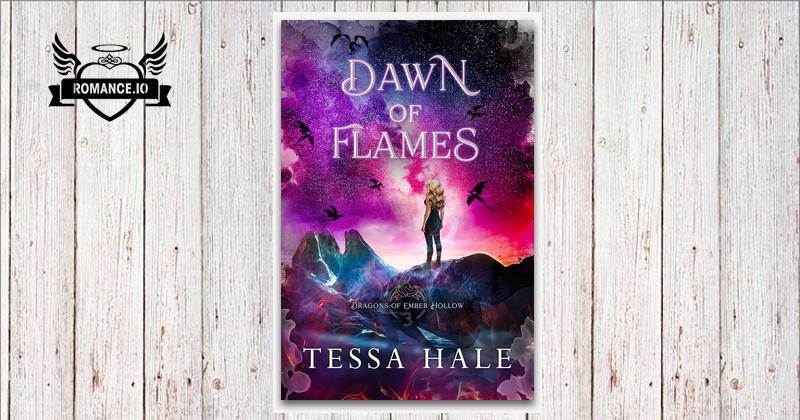 Dawn of Flames by Tessa Hale