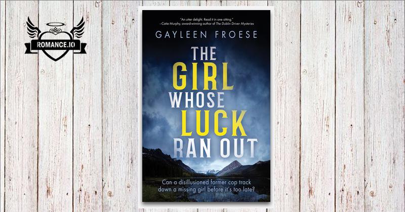 Luck Ran Out The Girl Whose Luck Ran Out by Gayleen Froese