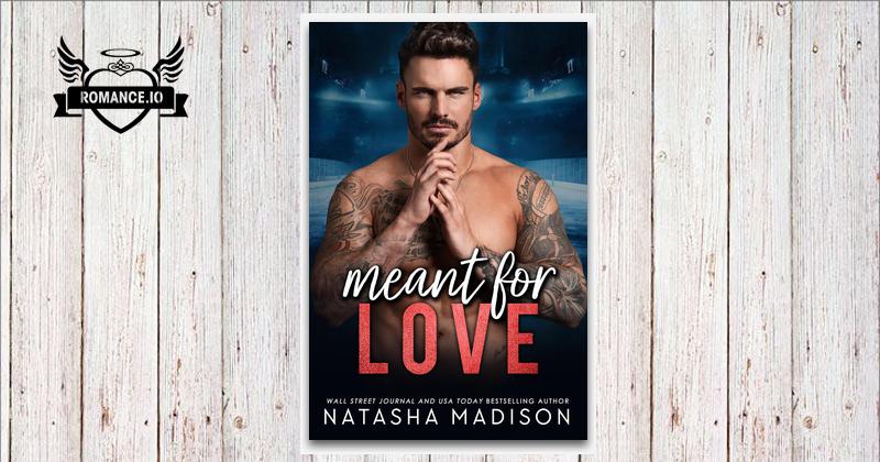 Meant for Love by Natasha Madison