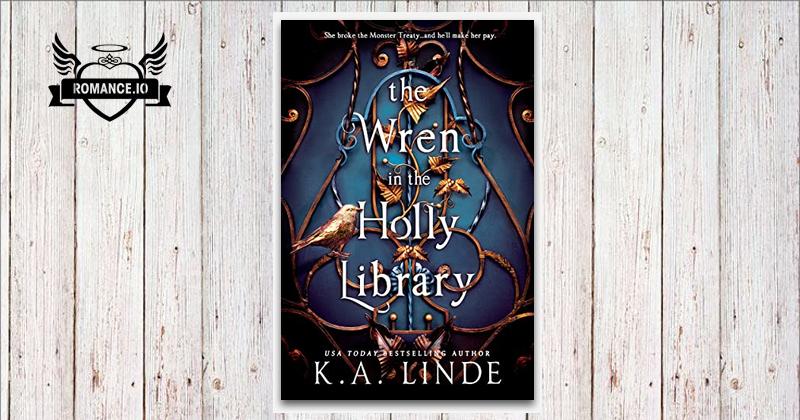 The Wren in the Holly Library by K.A. Linde
