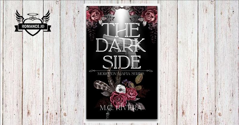 The Dark Side by M.C. Rivera