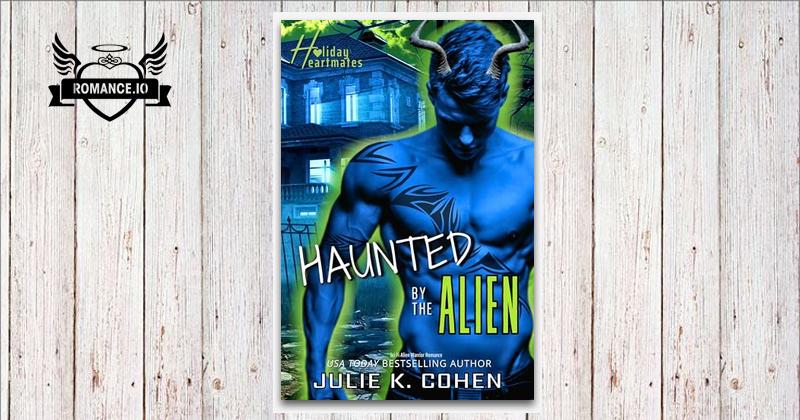 Haunted by the Alien: A Sci Fi Alien Warrior Romance by Julie K. Cohen