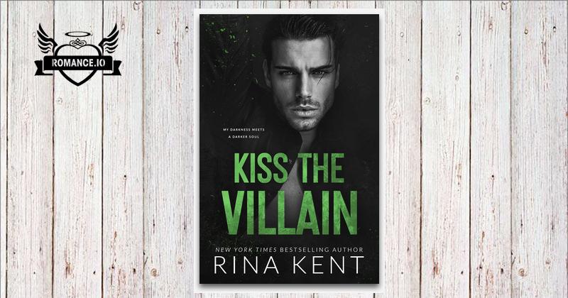Kiss the Villain by Rina Kent