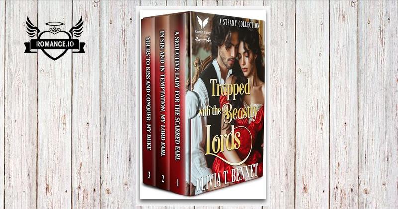 Trapped with the Beastly Lords: A Steamy Regency Romance Collection by ...