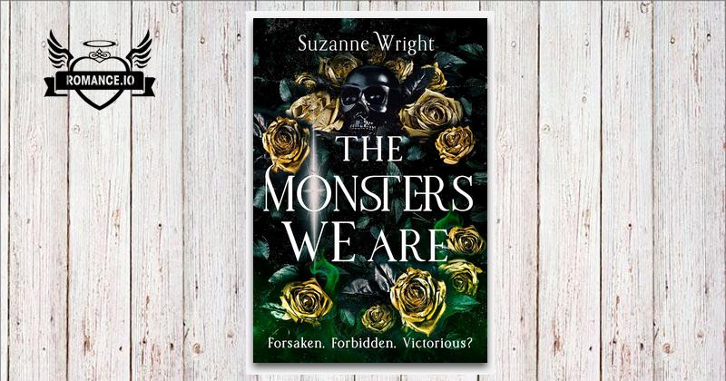 The Monsters We Are by Suzanne Wright