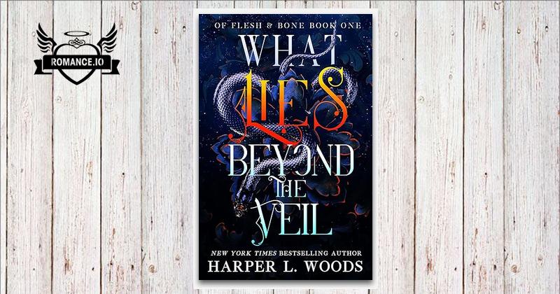 What Lies Beyond the Veil by Harper L. Woods