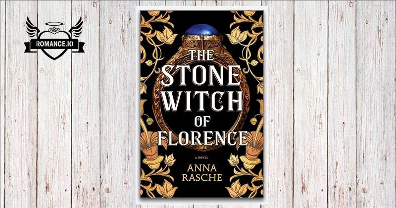 The Stone Witch of Florence by Anna Rasche