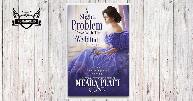 A Slight Problem with the Wedding by Meara Platt
