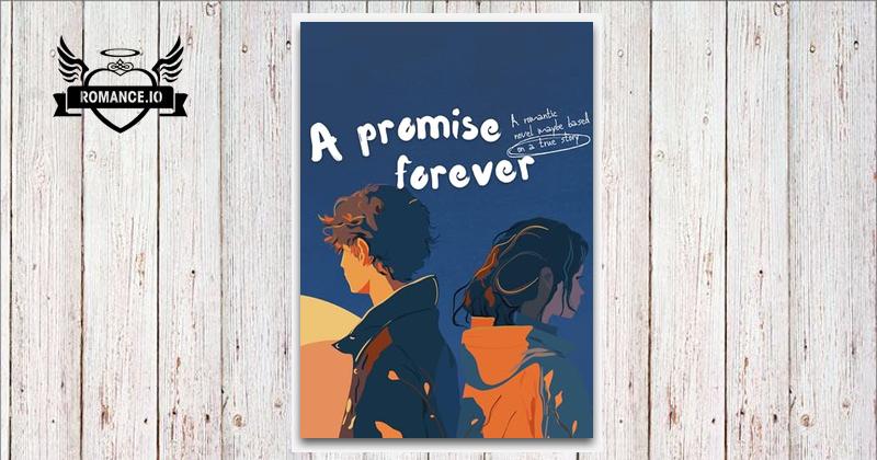 A Promise forever: A romantic novel maybe based on a true story by Lily ...
