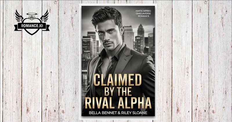Claimed by the Rival Alpha: A Non-Shifter Omegaverse Mafia Romance ...