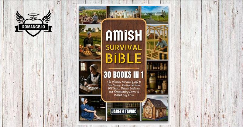 Amish Survival Bible: [30 Books in 1] The Ultimate Survival Guide to ...