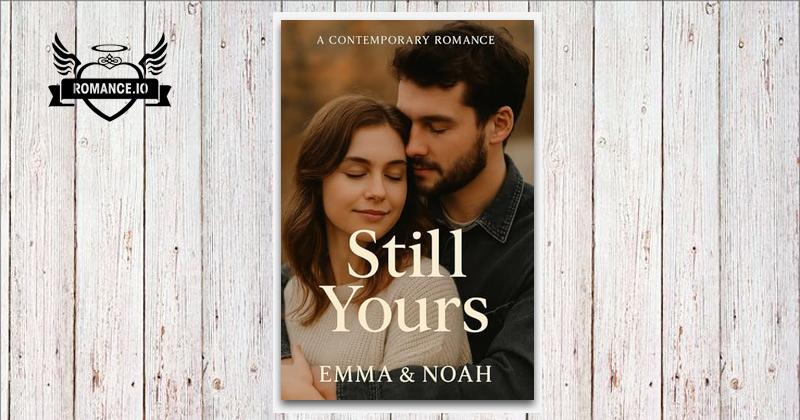 Patrick Roche Books Still Yours: A Contemporary Romance by Patrice Roche