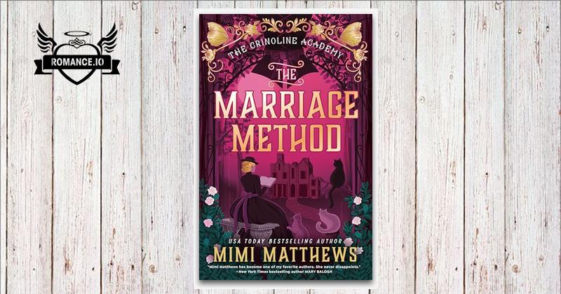 The Marriage Method by Mimi Matthews