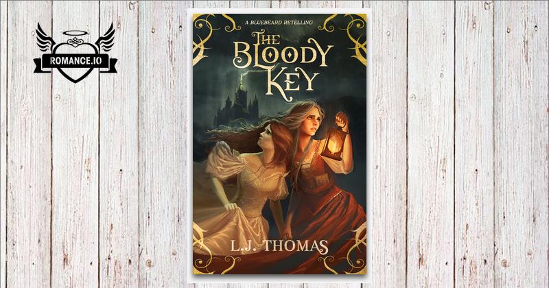 The Bloody Key: A Bluebeard Retelling by L.J. Thomas