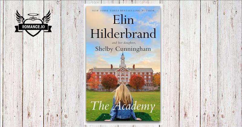 The Academy by Elin Hilderbrand, Shelby Cunningham