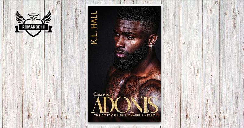 Adonis: The Cost of a Billionaire's Heart by K.L. Hall