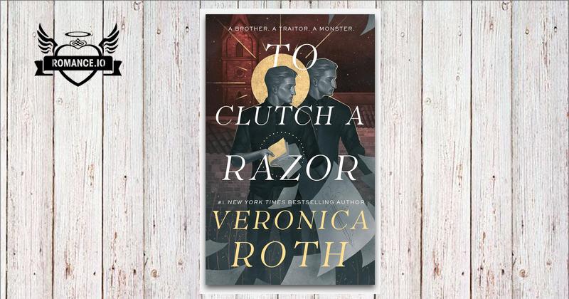 Steven Roth Razor Attack To Clutch a Razor by Veronica Roth