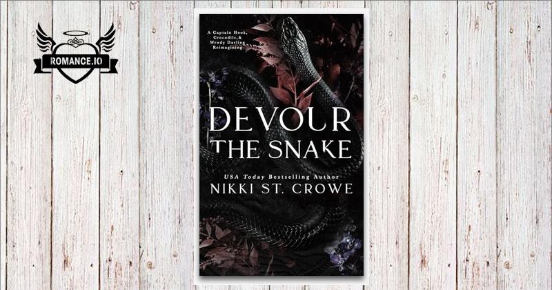 Devour the Snake: A Captain Hook, Crocodile, and Wendy Darling ...