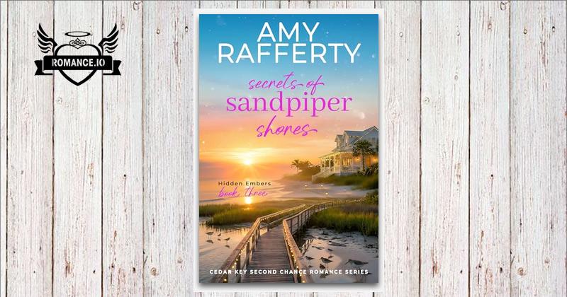 Secrets of Sandpiper Shores by Amy Rafferty