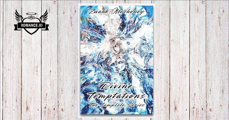 Divine Temptations: The Complete Series by Zwahk Muchoney