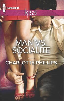 Man vs. Socialite by Charlotte Phillips