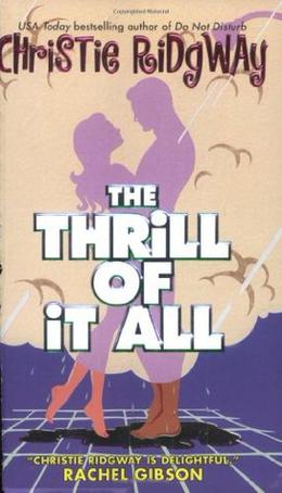 The Thrill of It All by Christie Ridgway