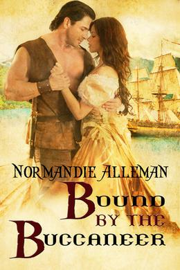 Bound by the Buccaneer (Pirates of the Jolie Rouge Trilogy #2)