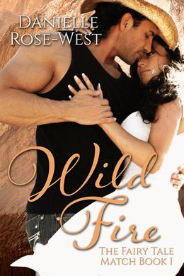 Wild Fire (Fairy Tale Match #1)