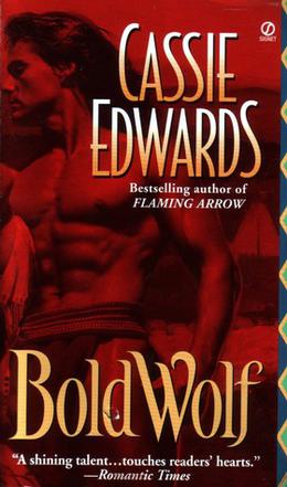 Bold Wolf by Cassie Edwards