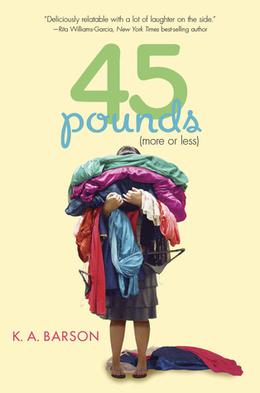 45 Pounds  (More or Less) by K.A. Barson