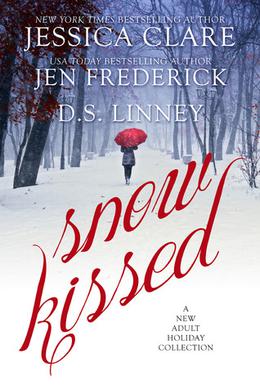 Snow Kissed Anthology by Jessica Clare, Jen Frederick, D. S. Linney