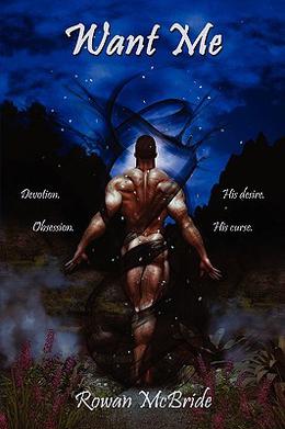 Want Me by Rowan McBride