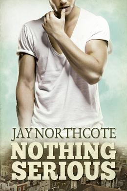 Nothing Serious by Jay Northcote