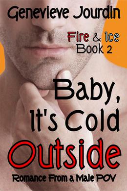 Baby, It's Cold Outside (Fire & Ice #2)
