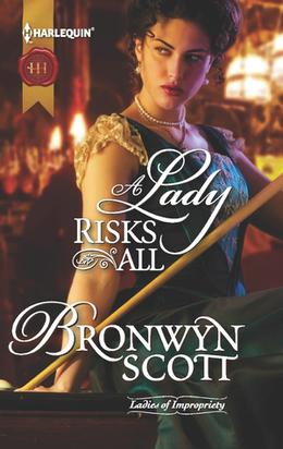 A Lady Risks All (Ladies of Impropriety #3)