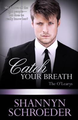Catch Your Breath by Shannyn Schroeder