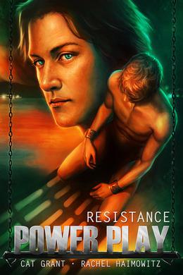Power Play: Resistance (Power Play #1)