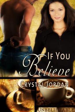 If You Believe (Unbelievable #1)