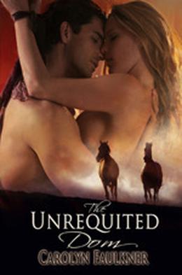 The Unrequited Dom by Carolyn Faulkner