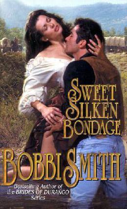 Sweet Silken Bondage by Bobbi Smith